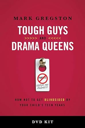 Tough Guys and Drama Queens DVD - Based Study Kit: How Not to Get Blindsided by Your Childs Teen Years - Jennifer & Ryan Books