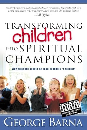 Transforming Children Into Spiritual Champions: Why Children Should be your Church's #1 Priority - Jennifer & Ryan Books