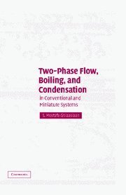 Two - Phase Flow, Boiling, and Condensation: In Conventional and Miniature Systems - Jennifer & Ryan Books