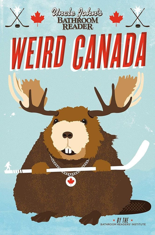 Uncle John's Bathroom Reader Weird Canada - Jennifer & Ryan Books