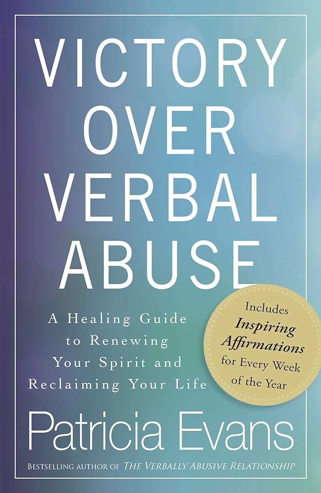 Victory Over Verbal Abuse: A Healing Guide to Renewing Your Spirit and Reclaiming Your Life - Jennifer & Ryan Books