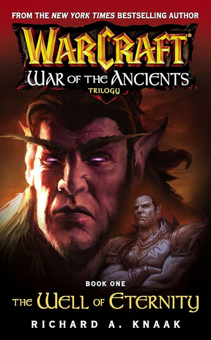 Warcraft: War of the Ancients #1: The Well of Eternity - Jennifer & Ryan Books