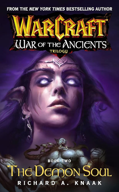 Warcraft: War of the Ancients #2: The Demon Soul - Jennifer & Ryan Books