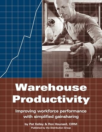 Warehouse Productivity: Improving workforce performance with simplified gainsharing - Jennifer & Ryan Books