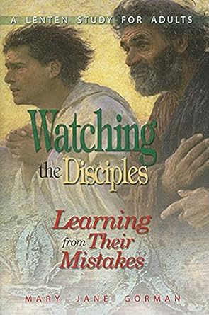 Watching the Disciples: Learning from Their Mistakes - Jennifer & Ryan Books