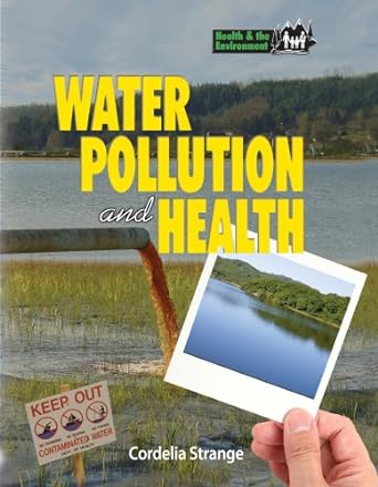 Water Pollution & Health - Jennifer & Ryan Books