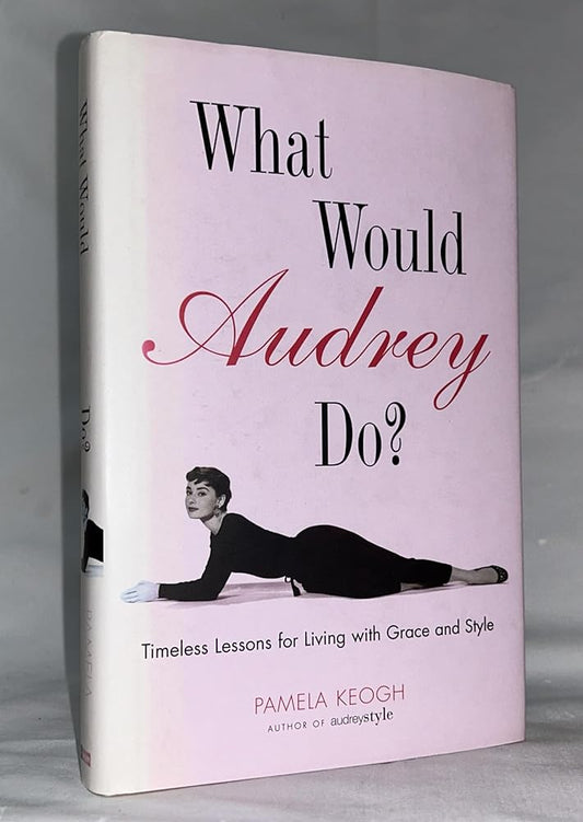 What Would Audrey Do? - Jennifer & Ryan Books