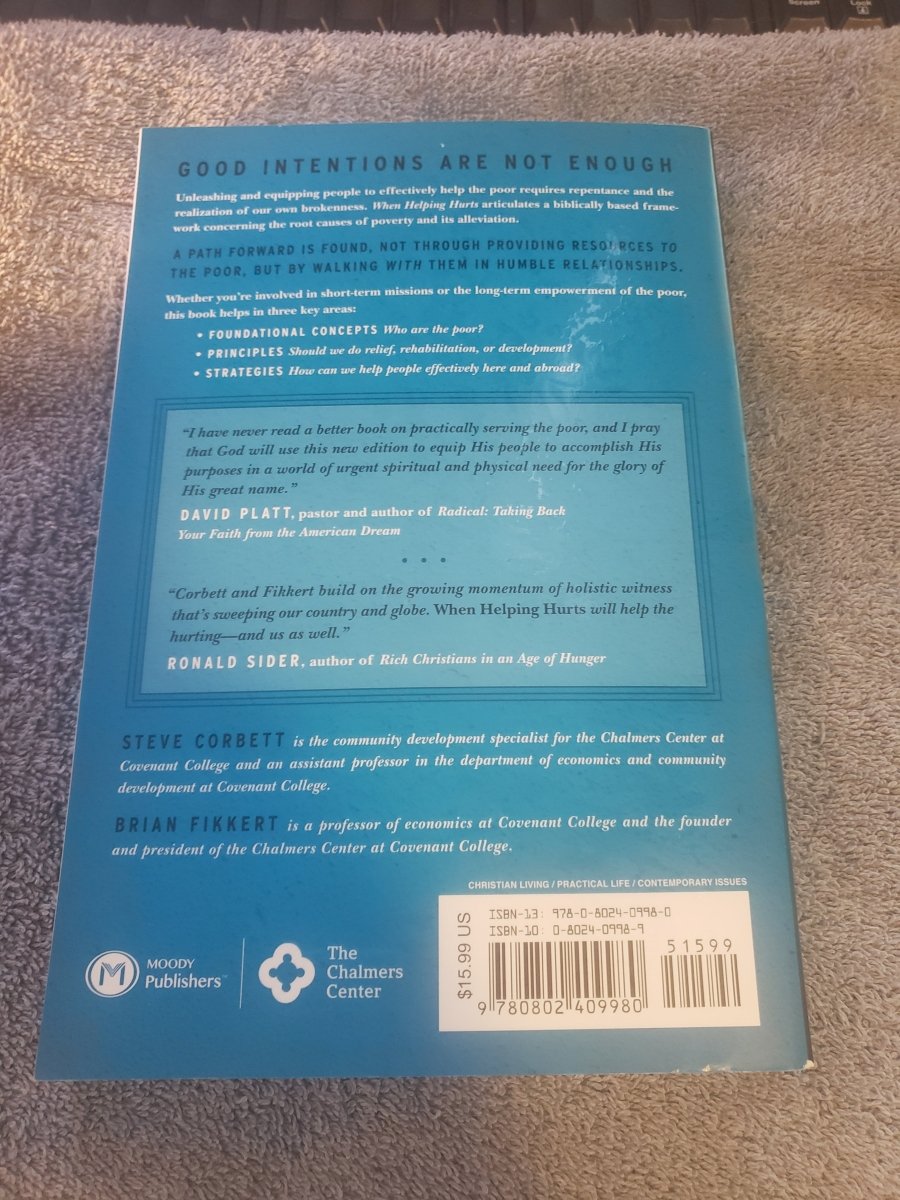 When Helping Hurts: How to Alleviate Poverty Without Hurting the Poor . . . and Yourself - Jennifer & Ryan Books