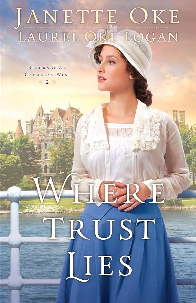 Where Trust Lies (Return to the Canadian West) - Jennifer & Ryan Books