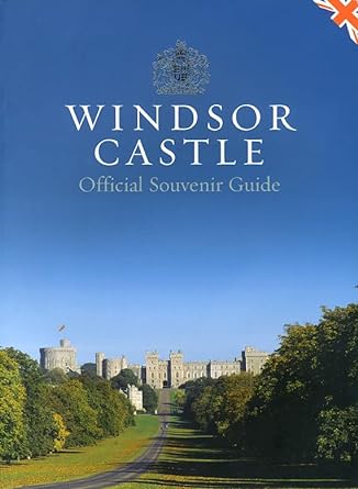 Windsor Castle Official Souvenir Guide - Jennifer & Ryan Books