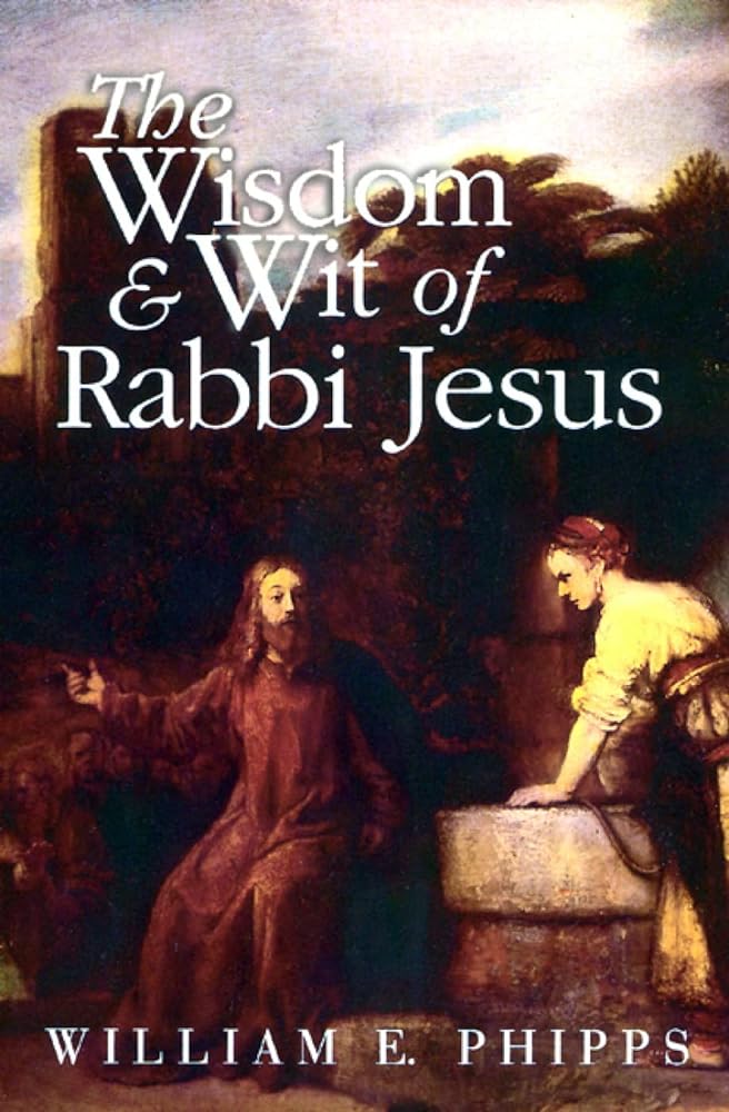 Wisdom And Wit Of Rabbi Jesus - Jennifer & Ryan Books