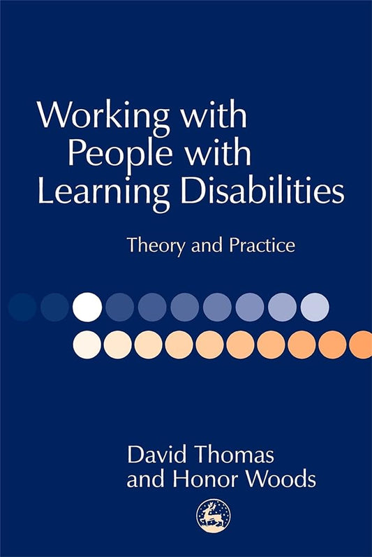 Working with People with Learning Disabilities: Theory and Practice - Jennifer & Ryan Books