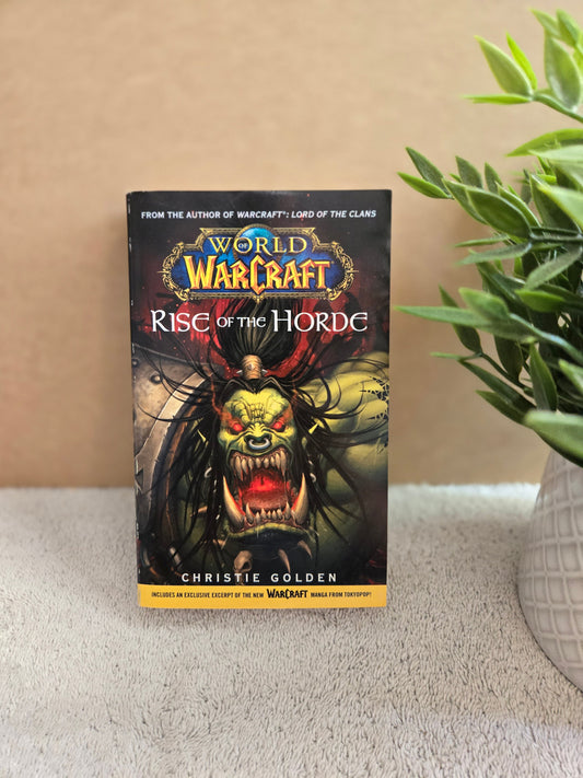 World of Warcraft: Rise of the Horde - Jennifer & Ryan Books