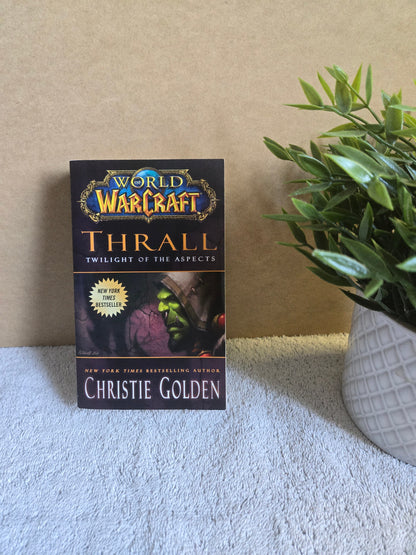 World of Warcraft: Thrall: Twilight of the Aspects - Jennifer & Ryan Books