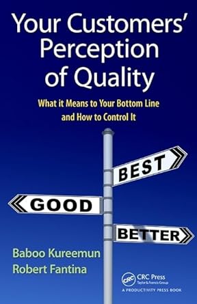 Your Customers' Perception of Quality: What It Means to Your Bottom Line and How to Control It - Jennifer & Ryan Books